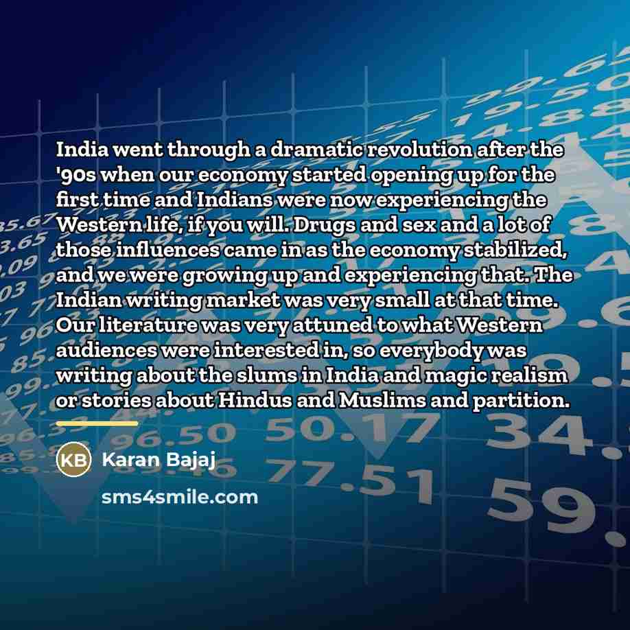 “India went through a dramatic revolution after the '90s when…” quote by Karan Bajaj