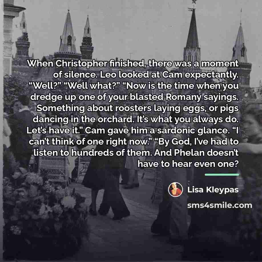 “When Christopher finished, there was a moment of silence. Leo…” quote by Lisa Kleypas