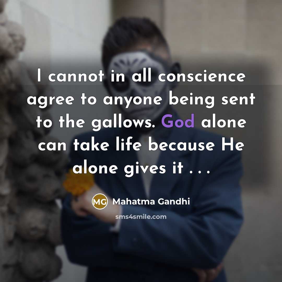 “I cannot in all conscience agree to anyone being sent…” quote by Mahatma Gandhi