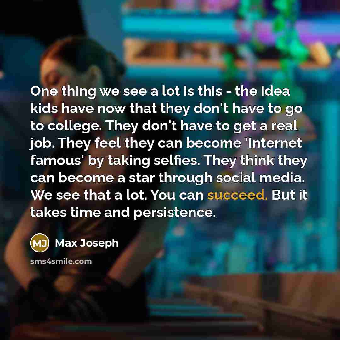 “One thing we see a lot is this - the…” quote by Max Joseph