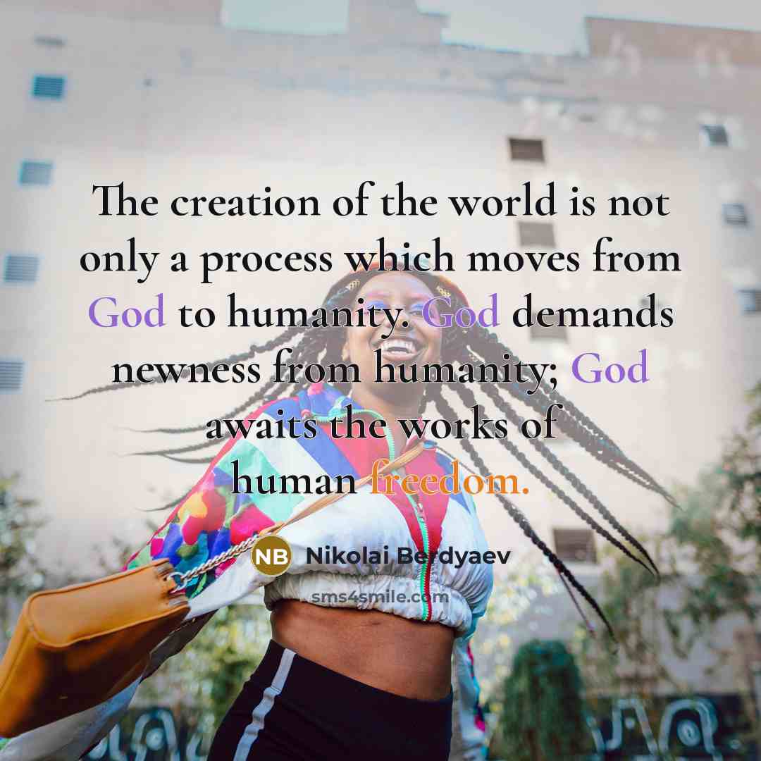 “The creation of the world is not only a process…” quote by Nikolai Berdyaev