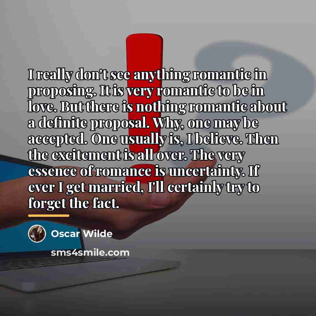 “I really don't see anything romantic in proposing. It is…” quote by Oscar Wilde