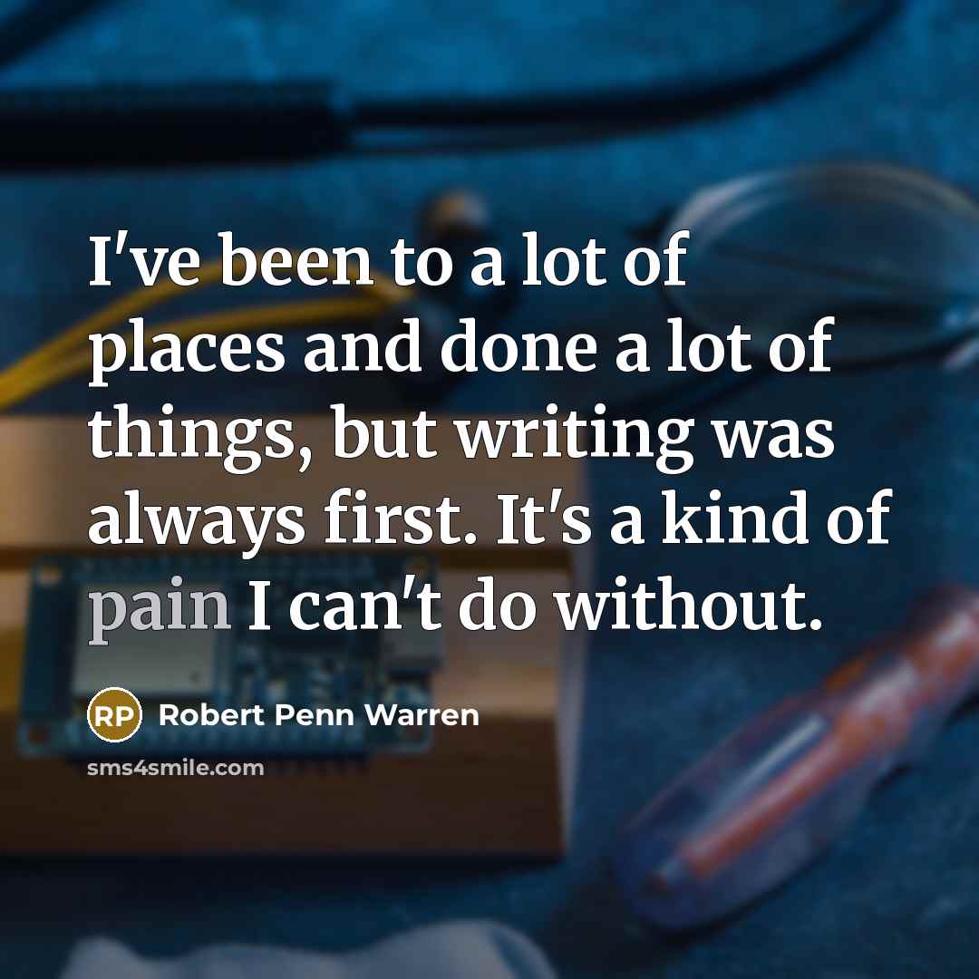 “I've been to a lot of places and done a…” quote by Robert Penn Warren