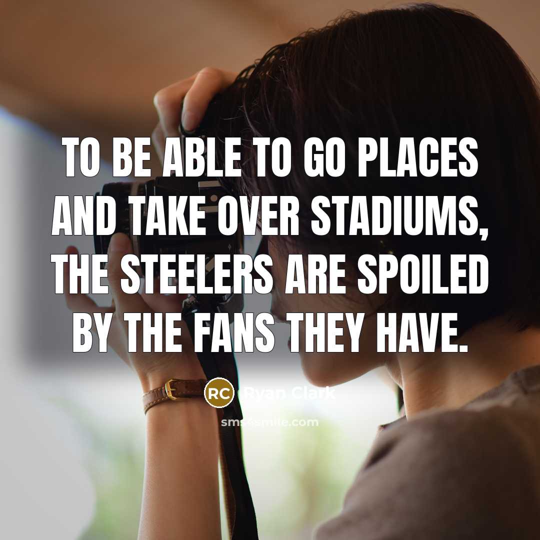 “To be able to go places and take over stadiums,…” quote by Ryan Clark