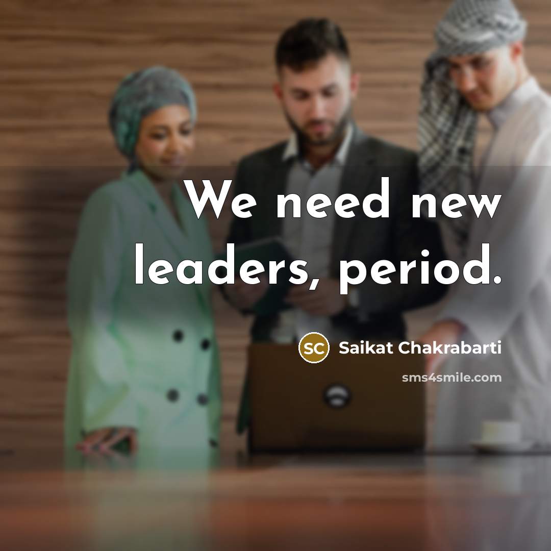 “We need new leaders, period.…” quote by Saikat Chakrabarti