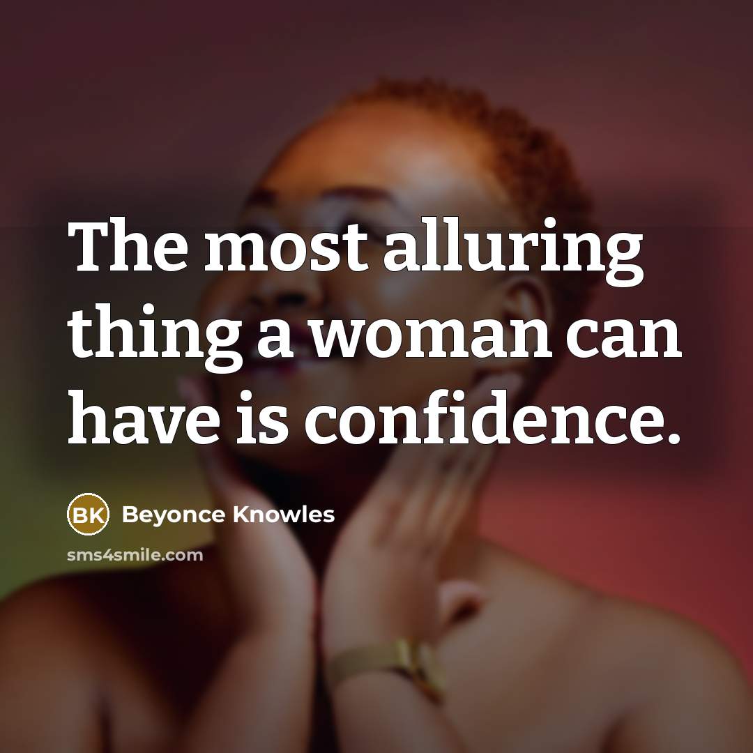 “The most alluring thing a woman can have is confidence.…” quote by Beyonce Knowles