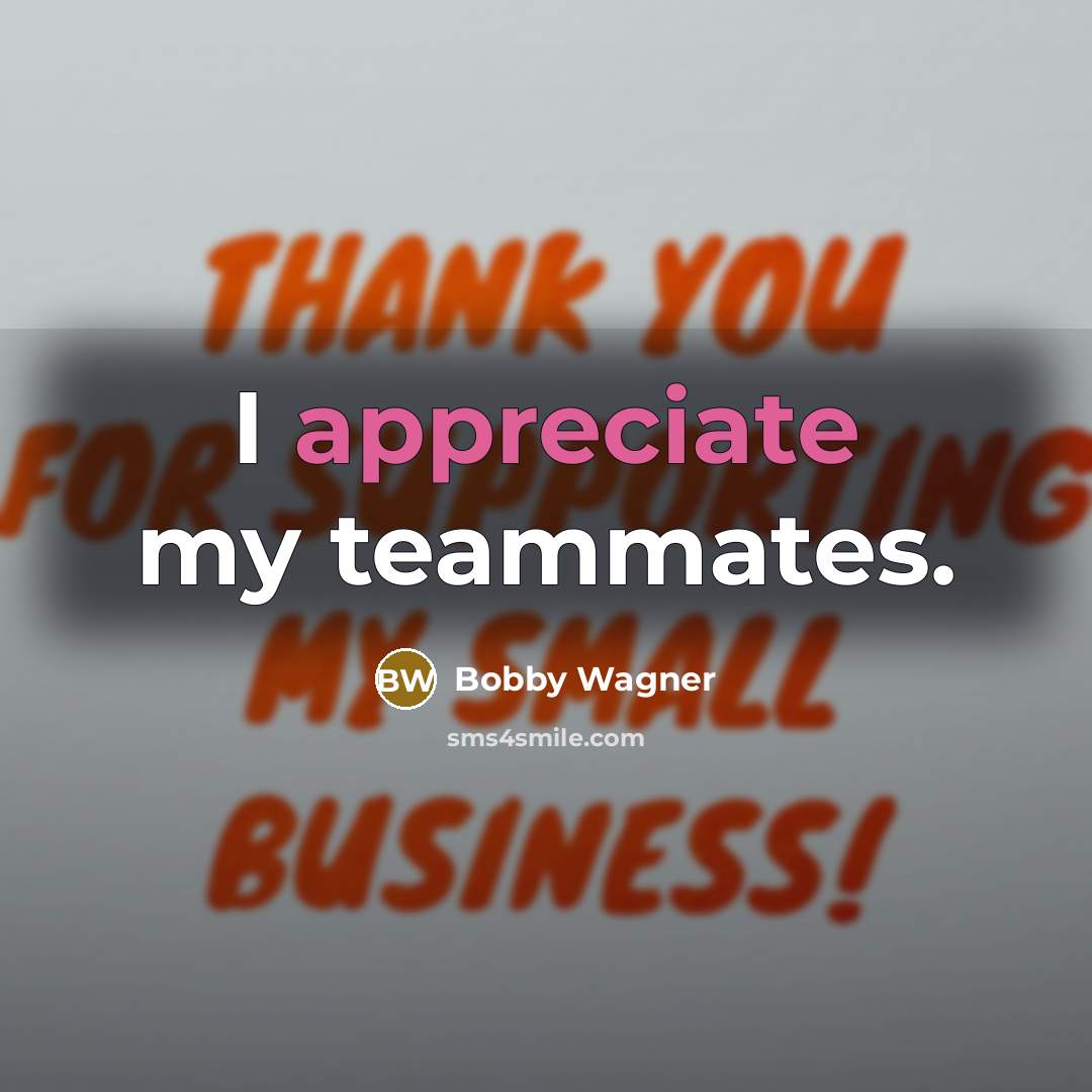 “I appreciate my teammates.…” quote by Bobby Wagner