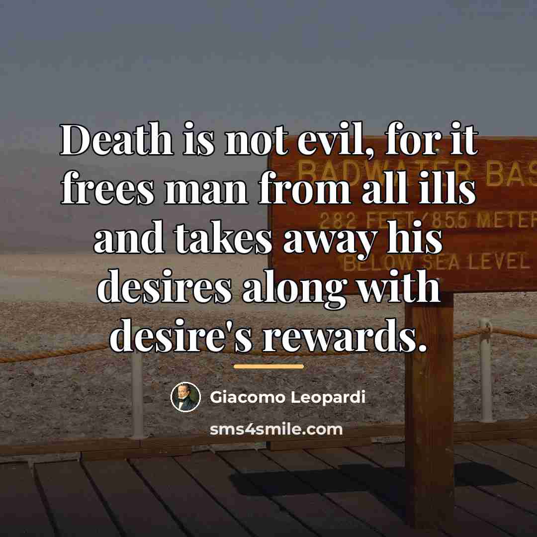 “Death is not evil, for it frees man from all…” quote by Giacomo Leopardi