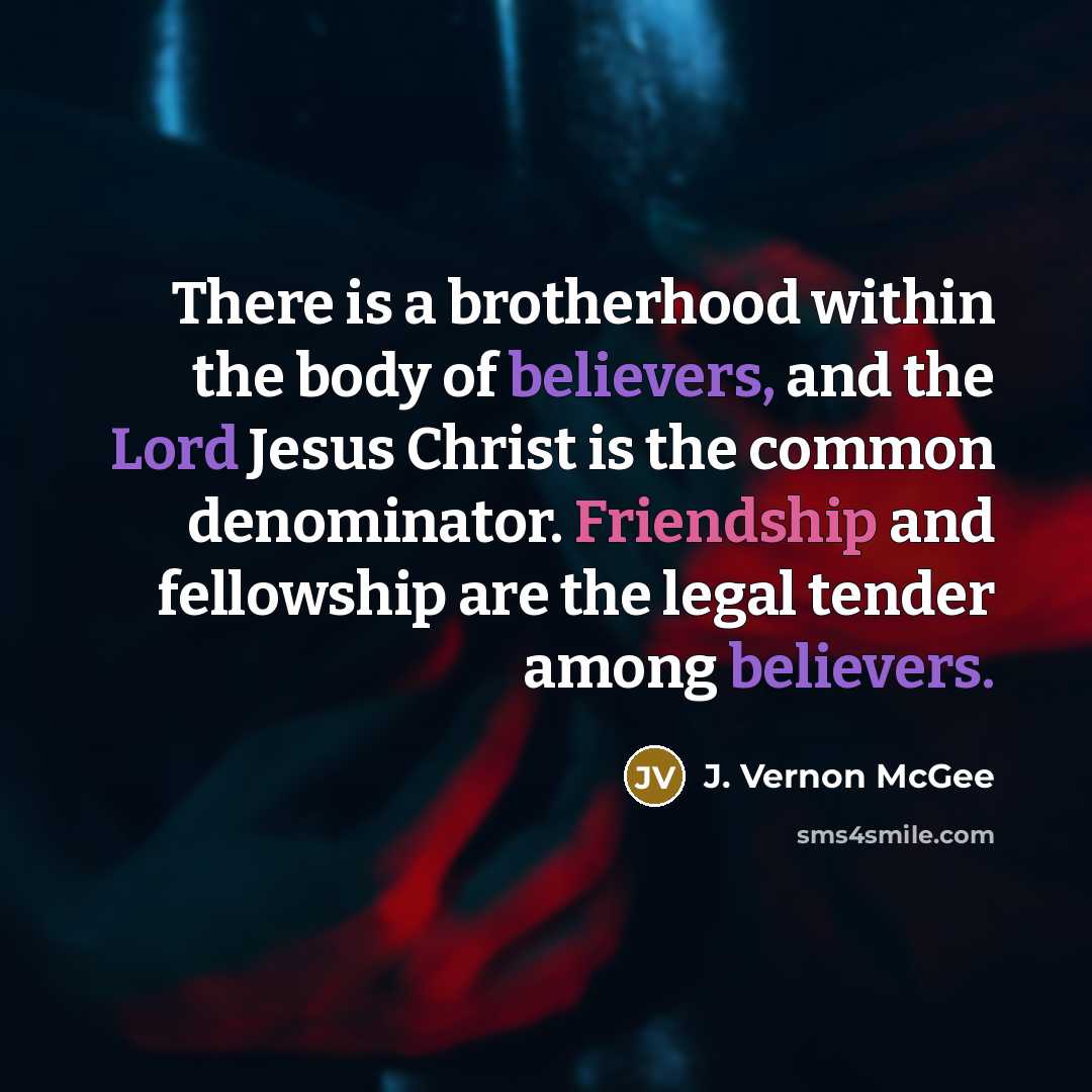“There is a brotherhood within the body of believers, and…” quote by J. Vernon McGee