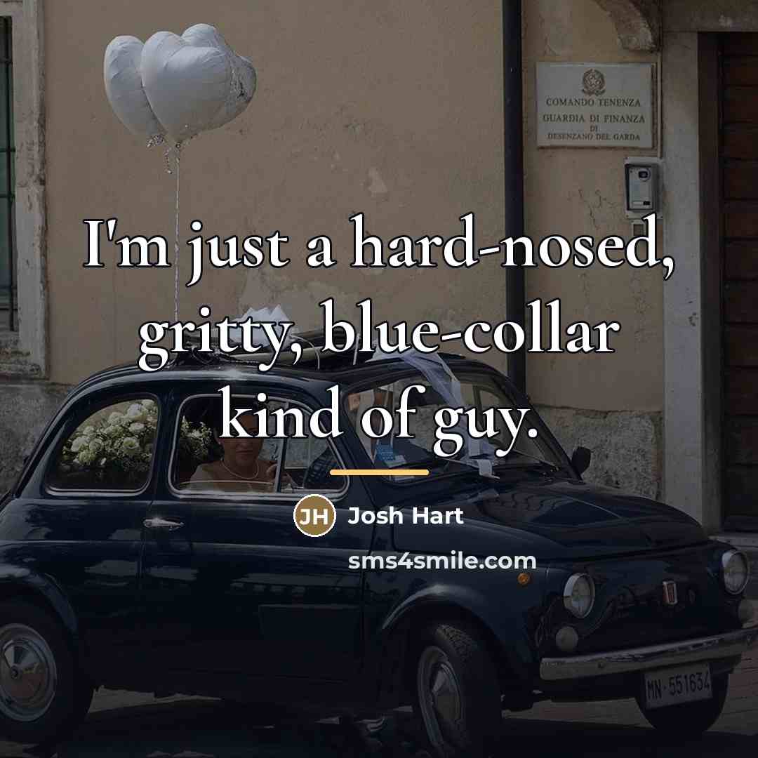 “I'm just a hard-nosed, gritty, blue-collar kind of guy.…” quote by Josh Hart