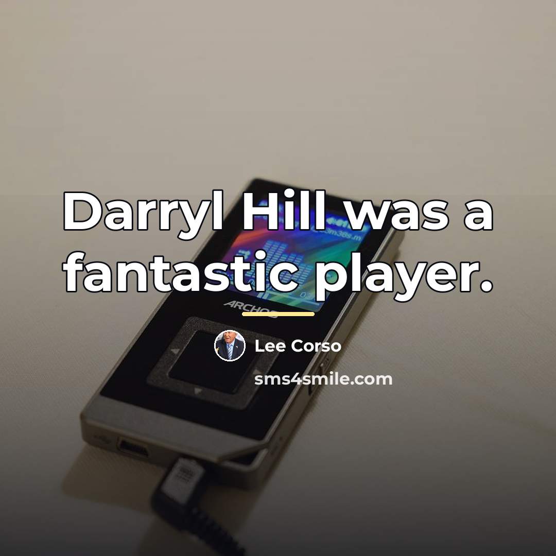 “Darryl Hill was a fantastic player.…” quote by Lee Corso