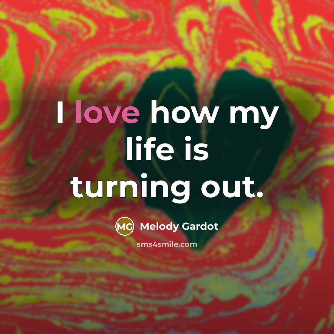 “I love how my life is turning out.…” quote by Melody Gardot