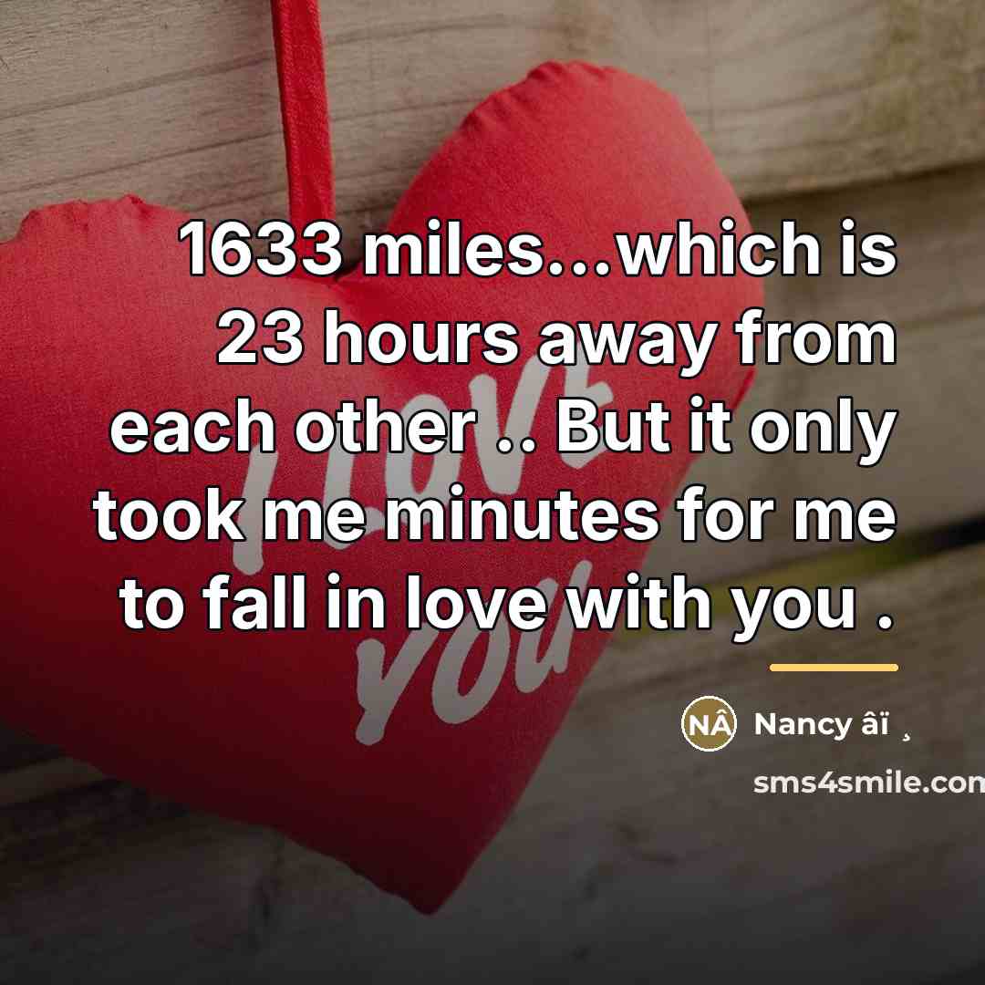 “1633 miles...which is 23 hours away from each other ..…” quote by Nancy âï ̧