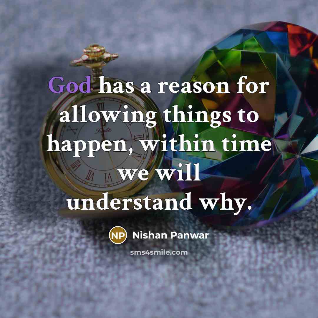 “God has a reason for allowing things to happen, within…” quote by Nishan Panwar