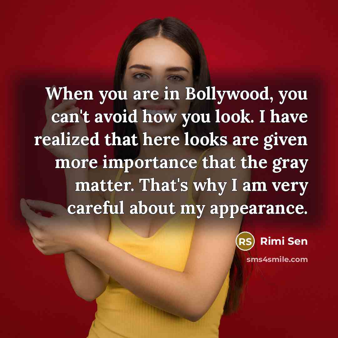 “When you are in Bollywood, you can't avoid how you…” quote by Rimi Sen