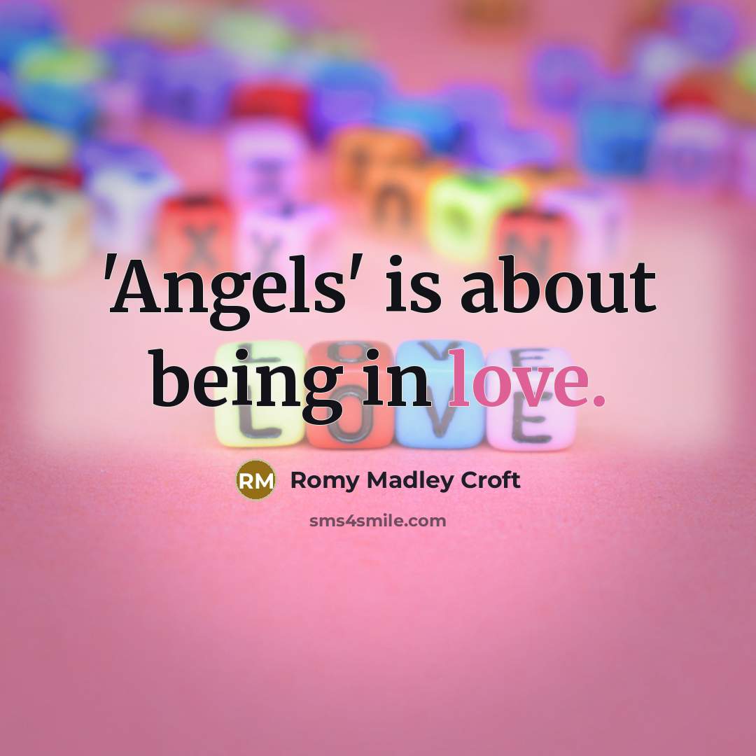 “'Angels' is about being in love.…” quote by Romy Madley Croft