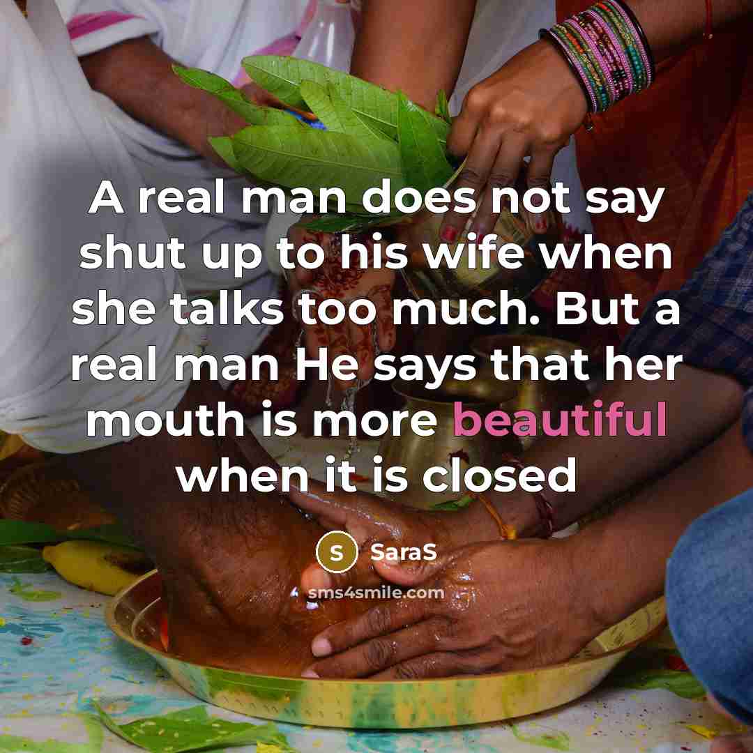 “A real man does not say shut up to his…” quote by SaraS
