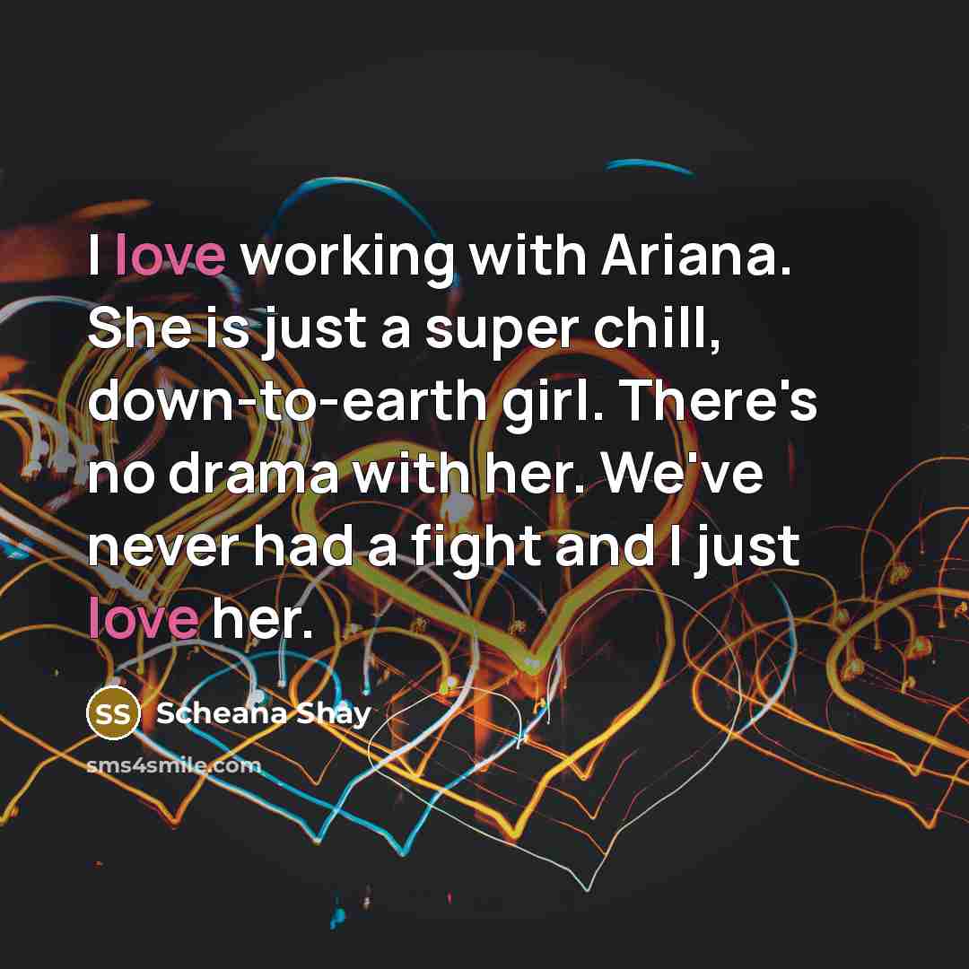 “I love working with Ariana. She is just a super…” quote by Scheana Shay