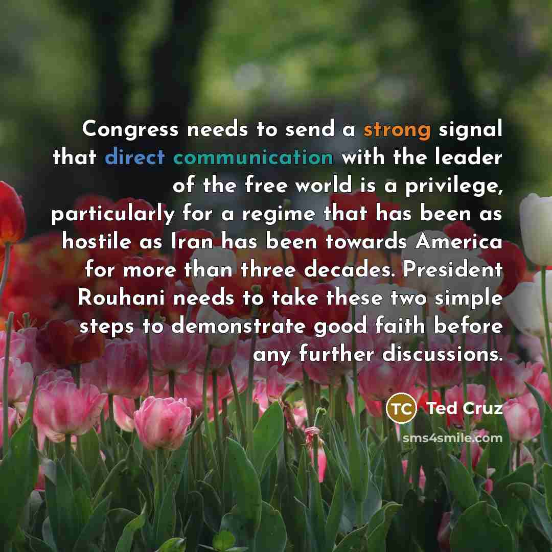 “Congress needs to send a strong signal that direct communication…” quote by Ted Cruz