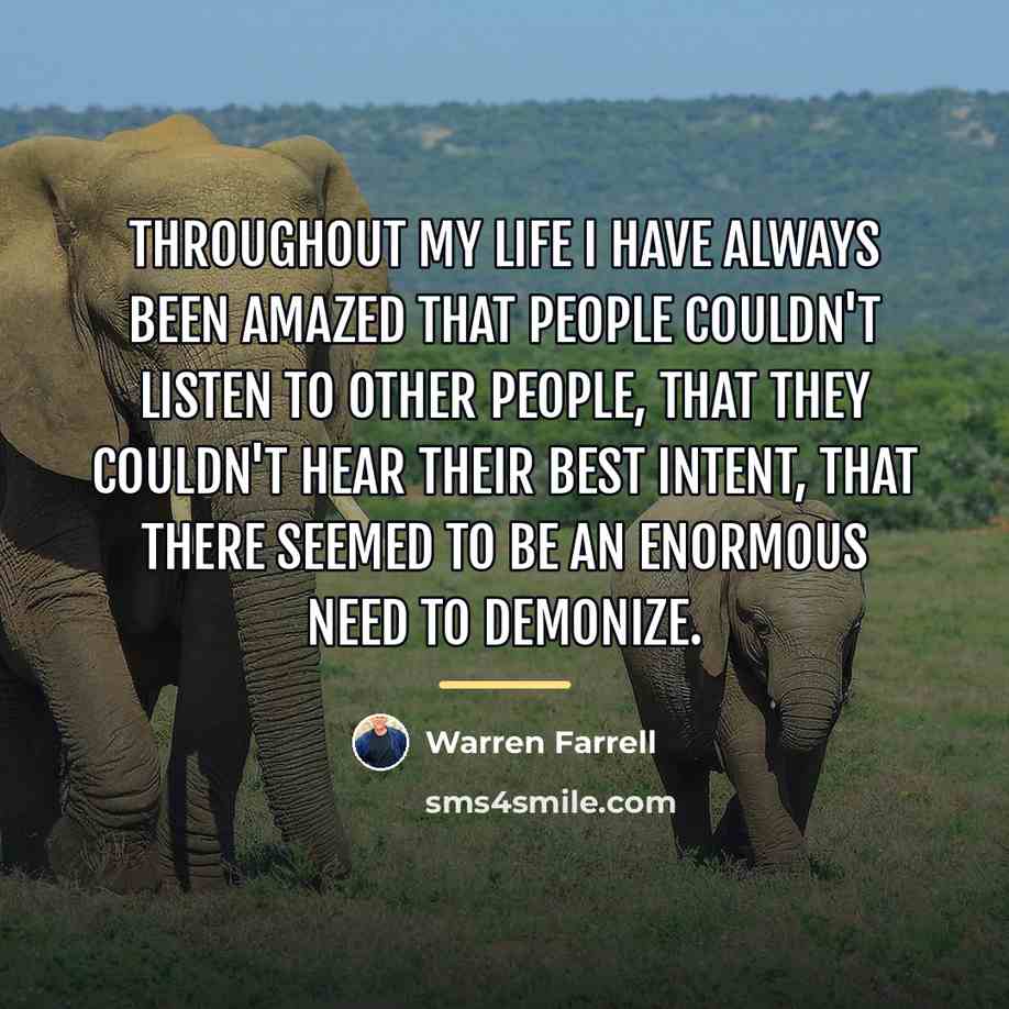 “Throughout my life I have always been amazed that people…” quote by Warren Farrell
