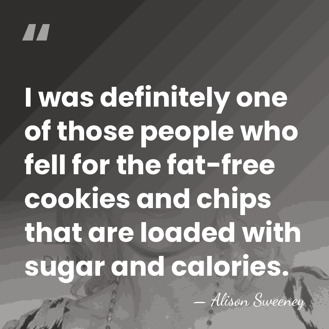 I was definitely one of those people who fell for the fat-free&hellip; - Alison Sweeney