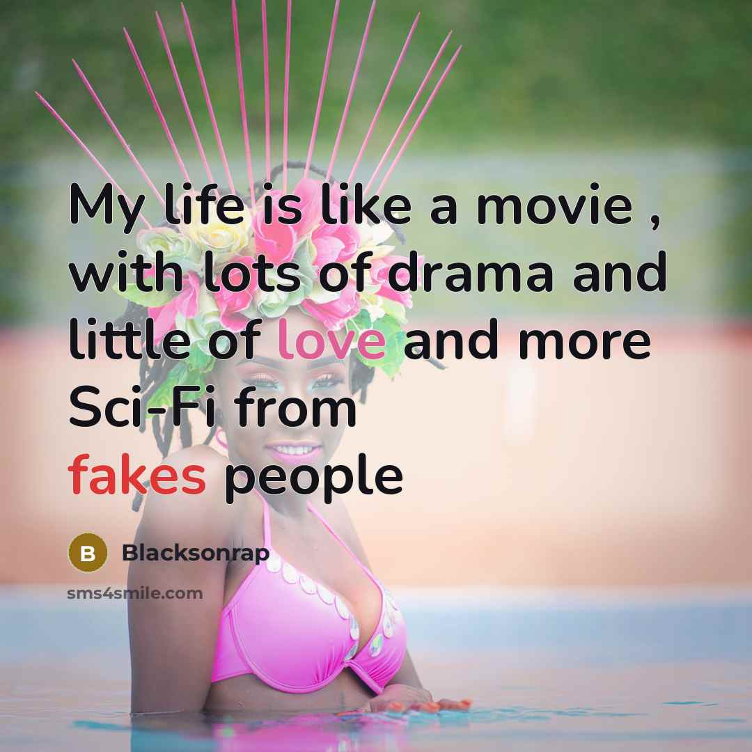 “My life is like a movie , with lots of…” quote by Blacksonrap
