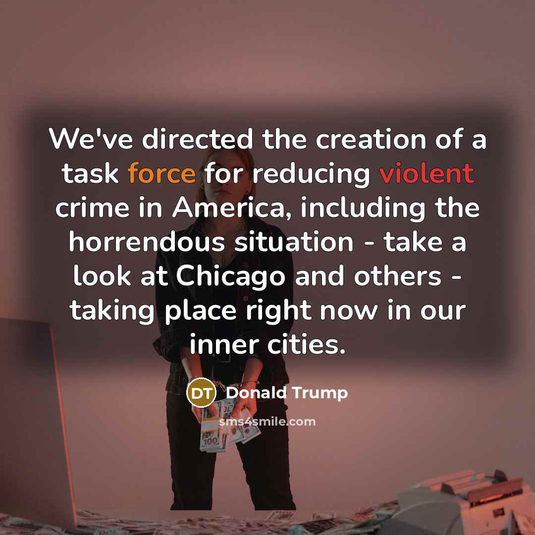“We've directed the creation of a task force for reducing…” quote by Donald Trump
