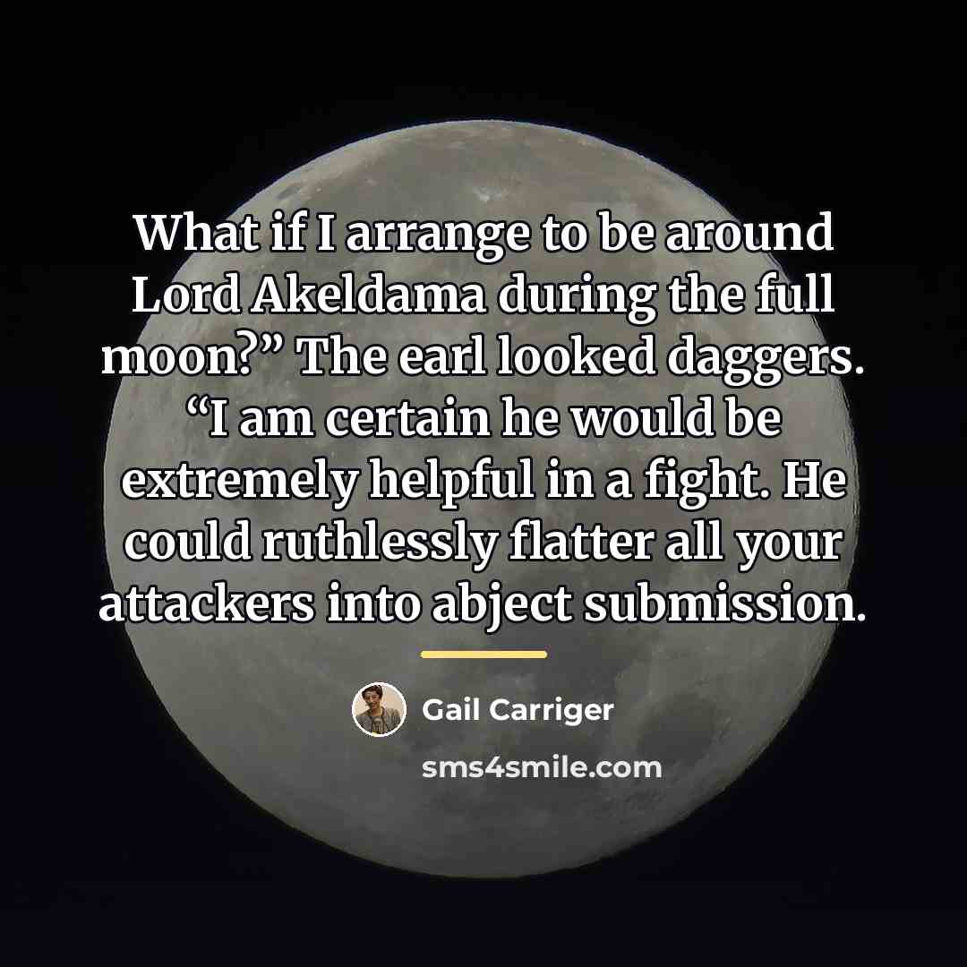 “What if I arrange to be around Lord Akeldama during…” quote by Gail Carriger