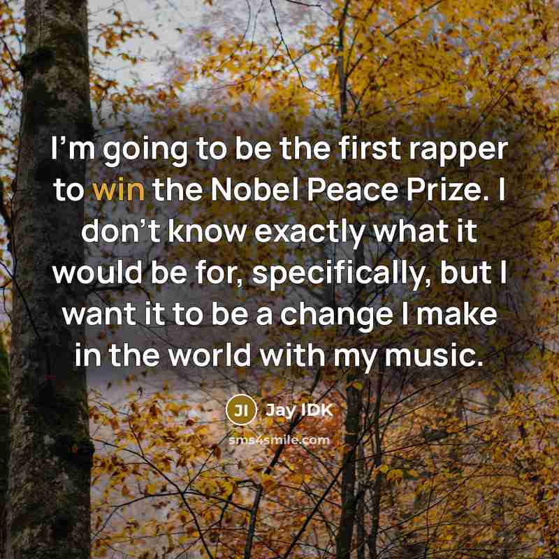 “I'm going to be the first rapper to win the…” quote by Jay IDK
