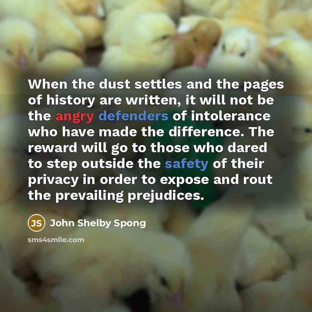 “When the dust settles and the pages of history are…” quote by John Shelby Spong