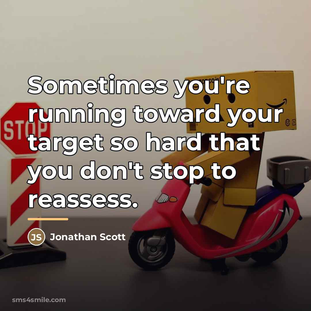 “Sometimes you're running toward your target so hard that you…” quote by Jonathan Scott