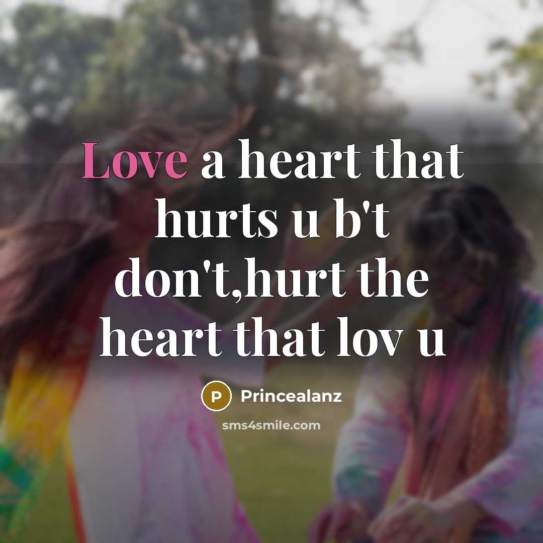 “Love a heart that hurts u b't don't,hurt the heart…” quote by Princealanz