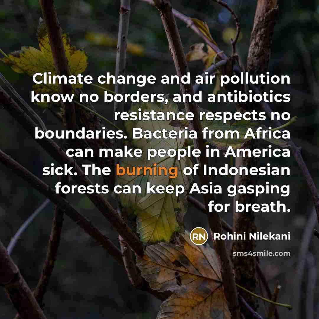 “Climate change and air pollution know no borders, and antibiotics…” quote by Rohini Nilekani