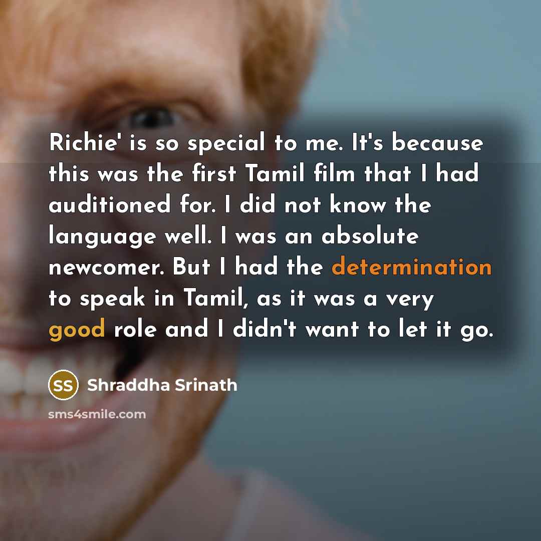 “Richie' is so special to me. It's because this was…” quote by Shraddha Srinath