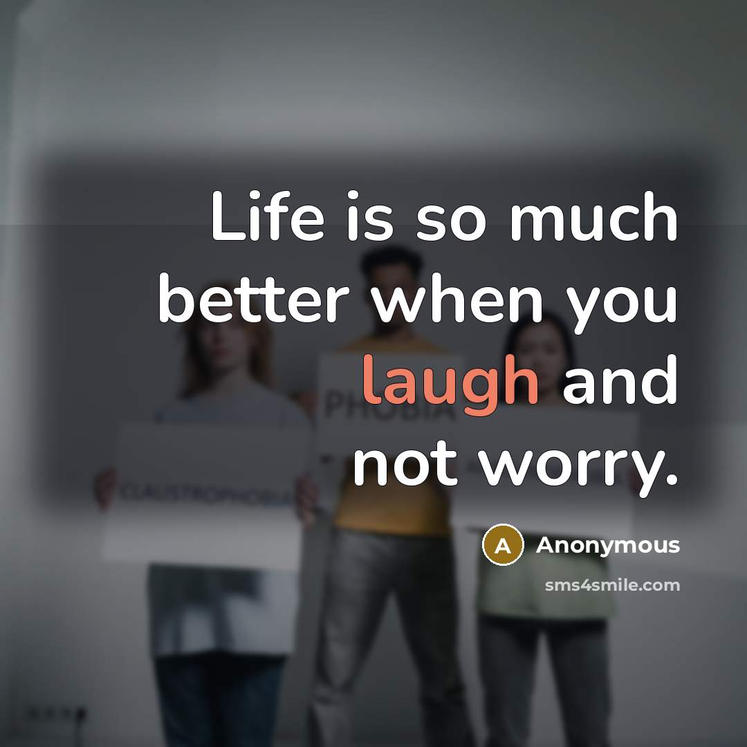 “Life is so much better when you laugh and not…” quote by Anonymous