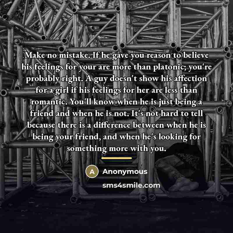 “Make no mistake. If he gave you reason to believe…” quote by Anonymous