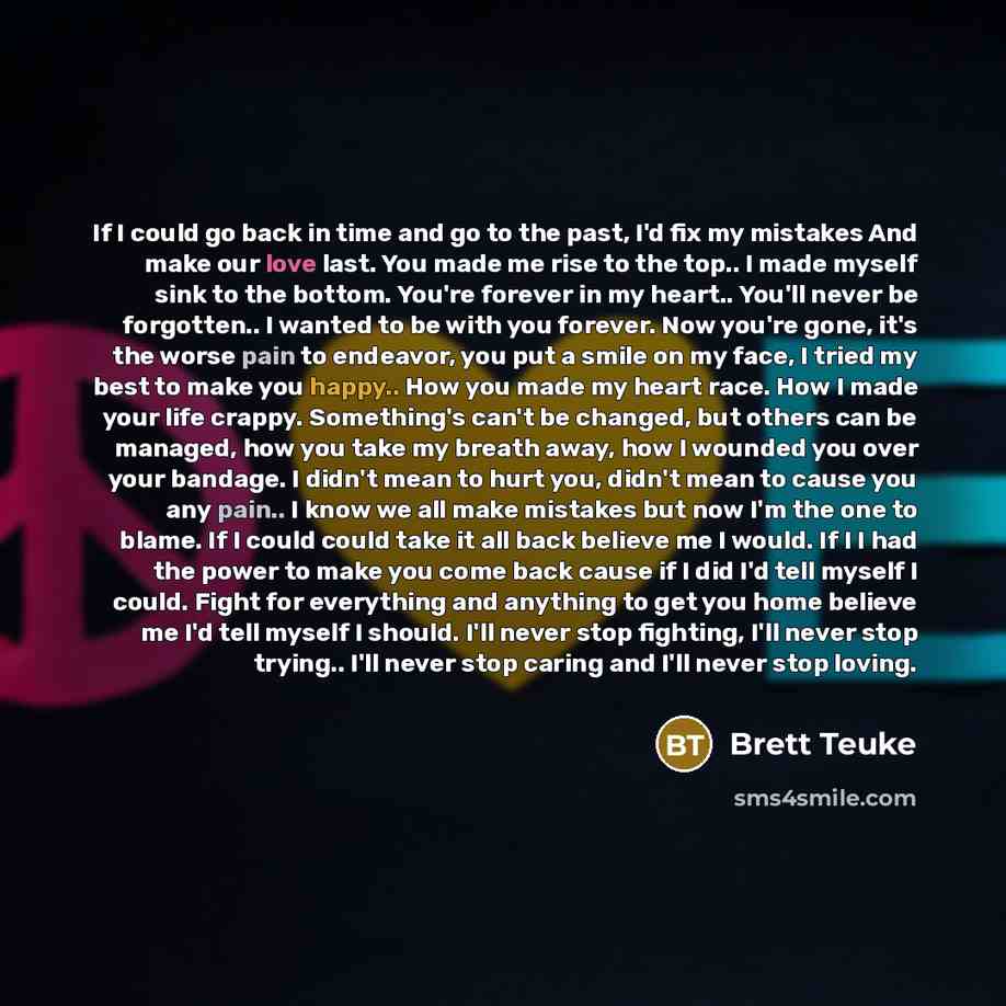 “If I could go back in time and go to…” quote by Brett Teuke