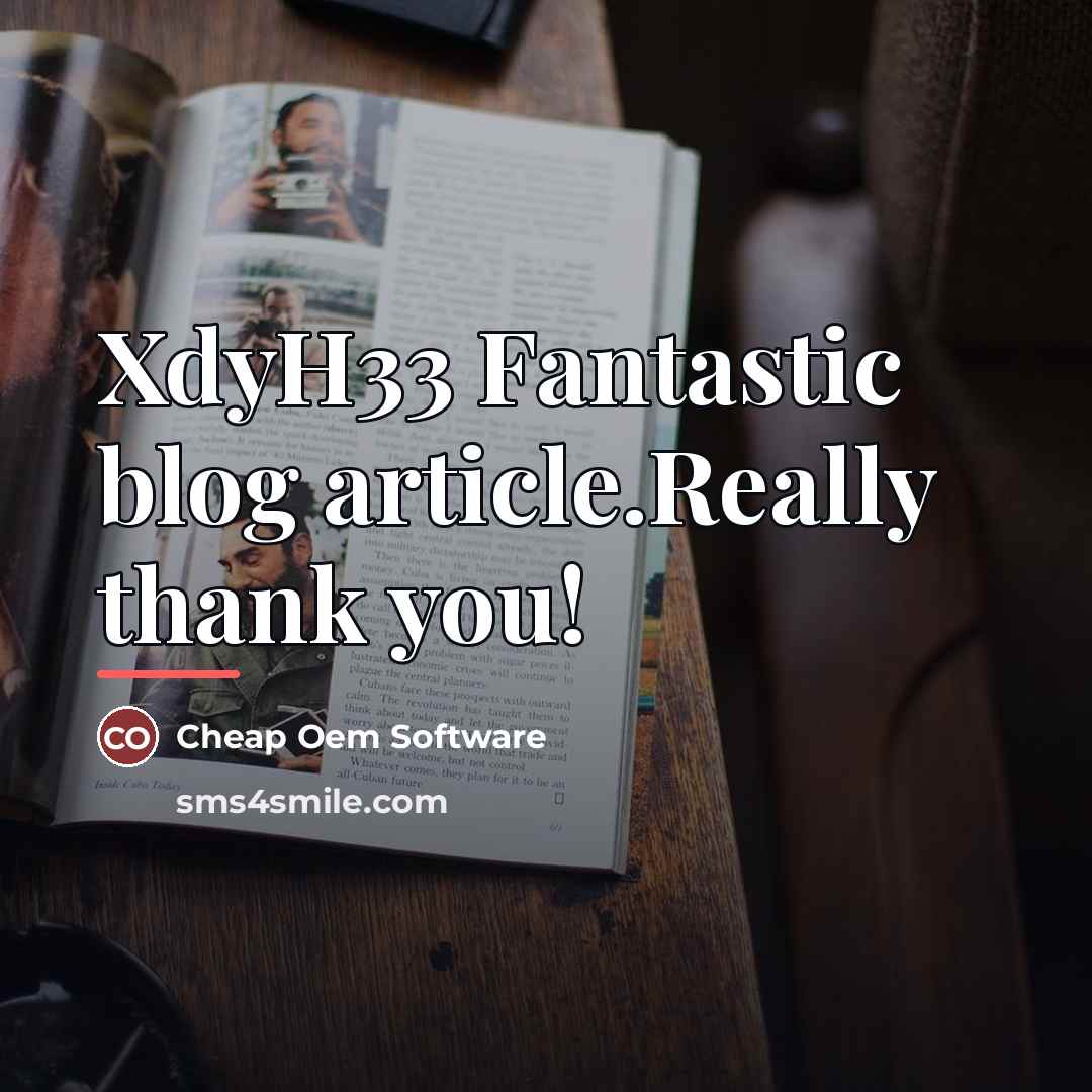 “XdyH33 Fantastic blog article.Really thank you!…” quote by Cheap Oem Software