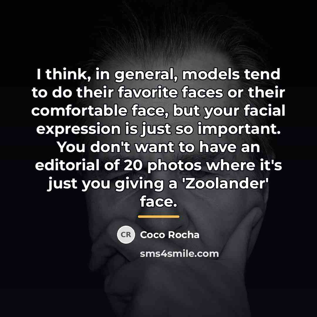 “I think, in general, models tend to do their favorite…” quote by Coco Rocha