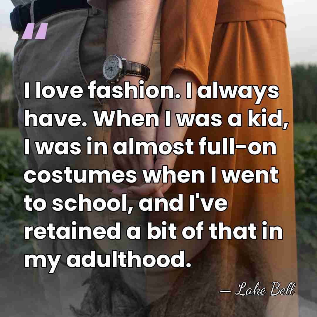 I love fashion. I always have. When I was a kid, I&hellip; - Lake Bell