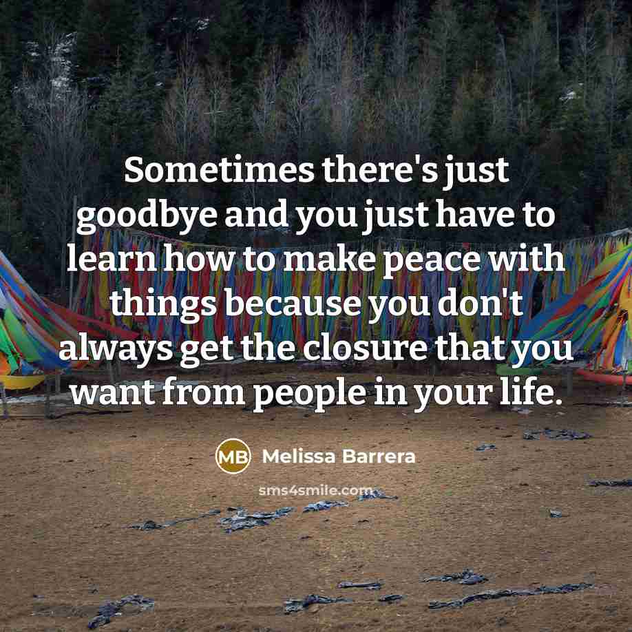 “Sometimes there's just goodbye and you just have to learn…” quote by Melissa Barrera
