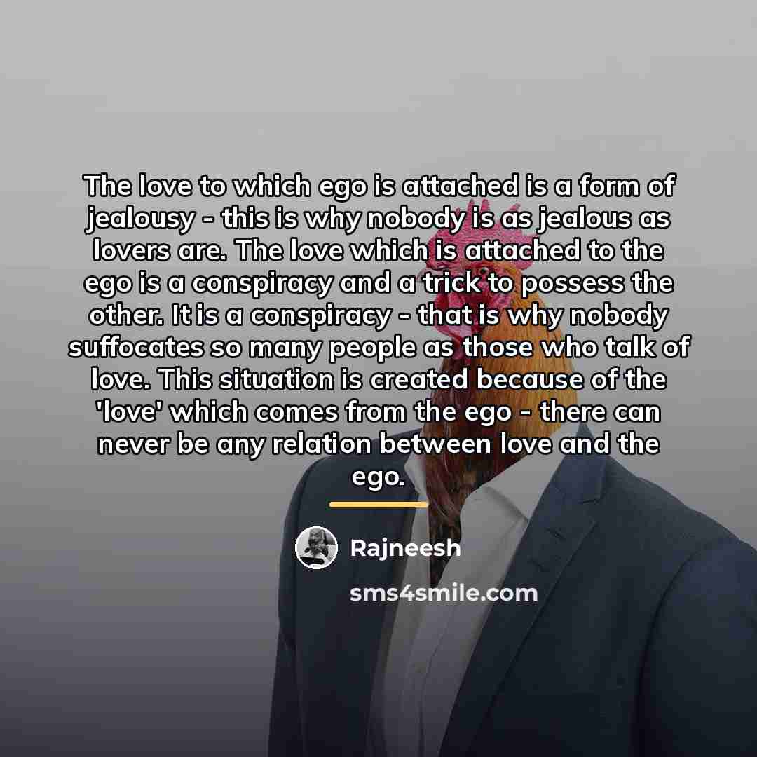 “The love to which ego is attached is a form…” quote by Rajneesh