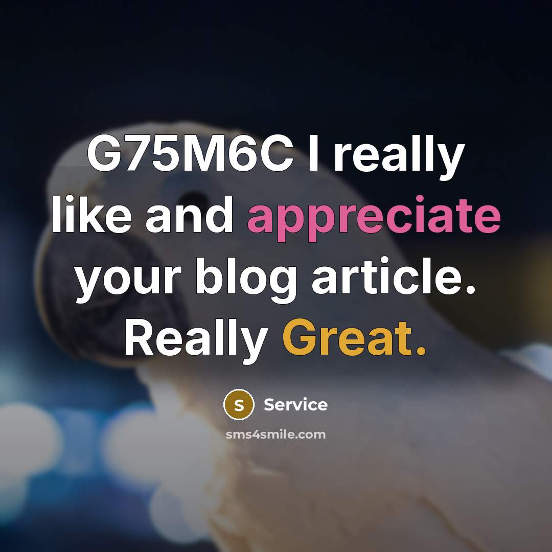 “G75M6C I really like and appreciate your blog article. Really Great.” quote by Service