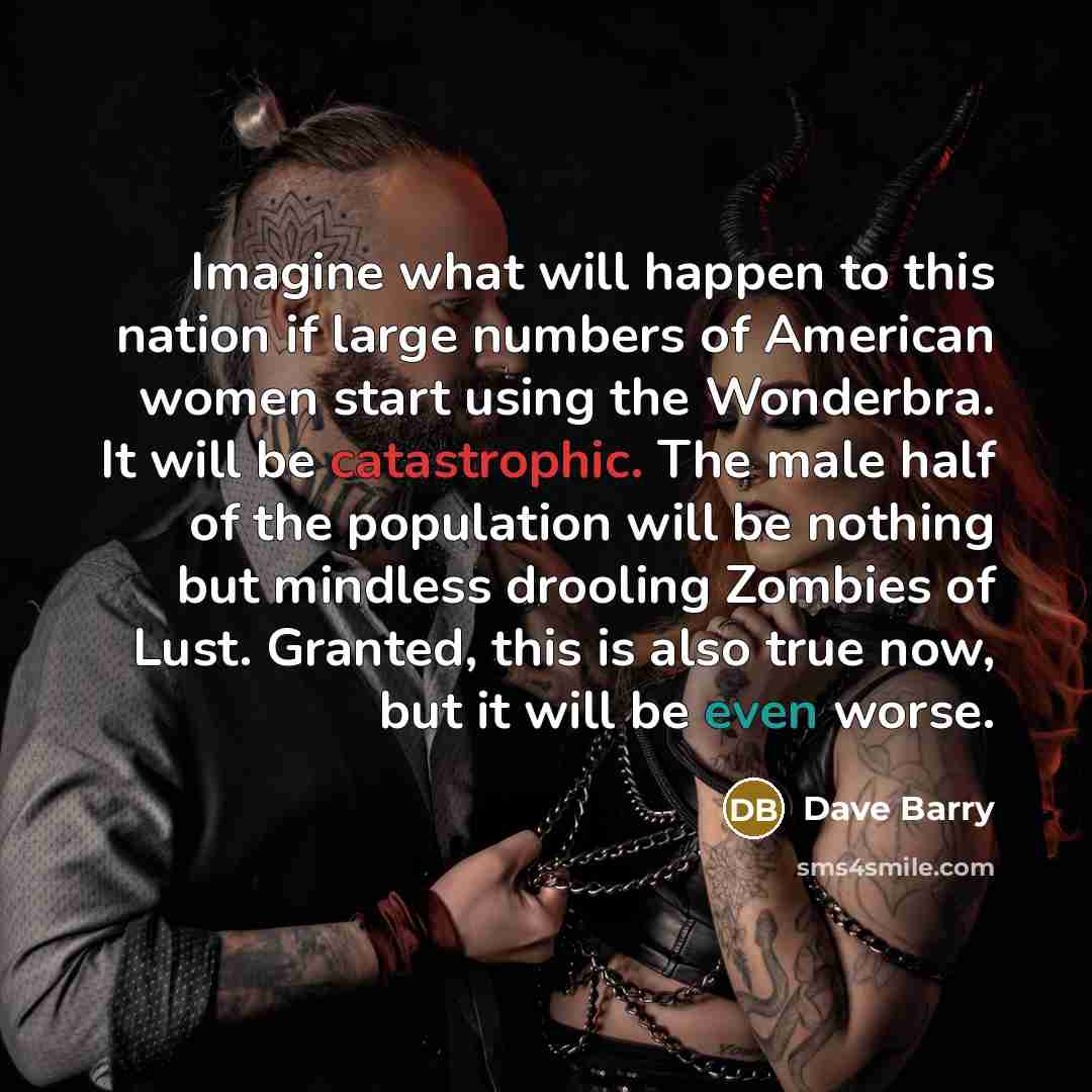 “Imagine what will happen to this nation if large numbers…” quote by Dave Barry