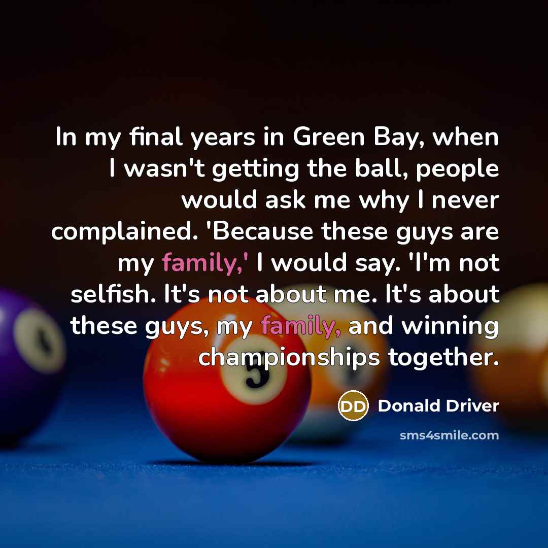 “In my final years in Green Bay, when I wasn't…” quote by Donald Driver