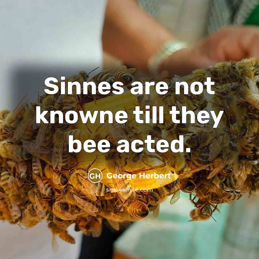 “Sinnes are not knowne till they bee acted.…” quote by George Herbert