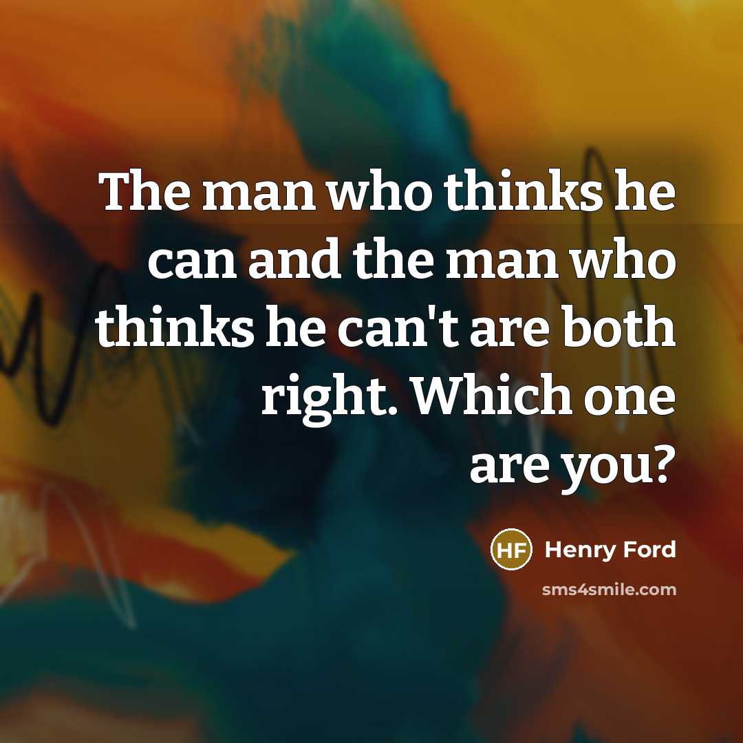 “The man who thinks he can and the man who…” quote by Henry Ford