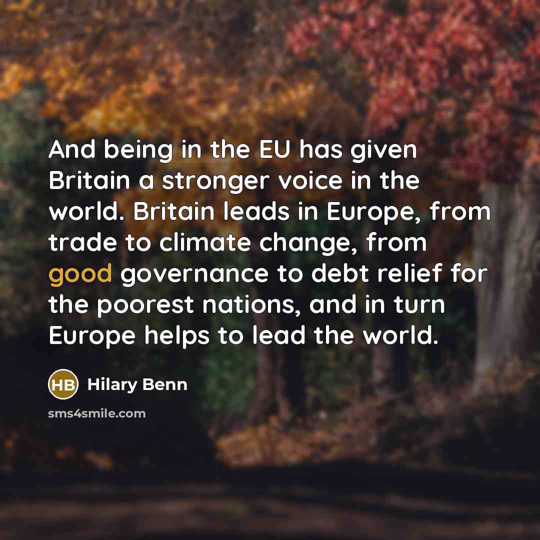 “And being in the EU has given Britain a stronger…” quote by Hilary Benn