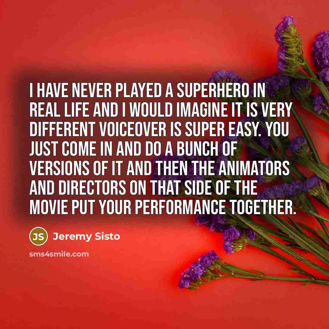 “I have never played a superhero in real life and…” quote by Jeremy Sisto
