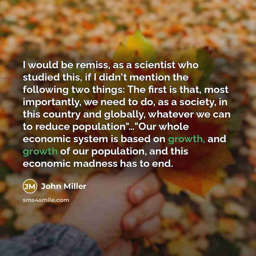 “I would be remiss, as a scientist who studied this,…” quote by John Miller